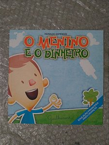 O Menino e o DInheiro - Reinaldo Domingos
