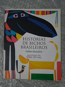 Histórias de Bichos Brasileiros - Vera do Val