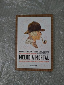 Melodia Mortal - Pedro Bandeira e Guido Carlos Levi
