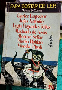 Para Gostar de Ler Vol. 9 - Contos (marcas) - Clarice Lispector e outros