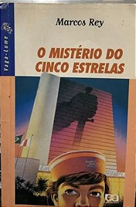 O Mistério do Cinco Estrelas - Marcos Rey - Vaga-Lume