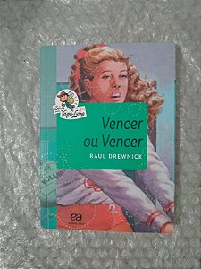 Vencer ou Vencer - Raul Drewnick (Série Vaga-Lume)