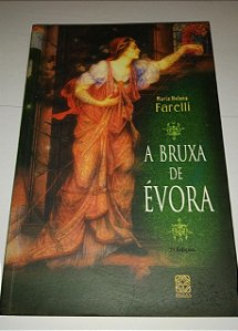 A bruxa de Évora - Maria Helena Farelli