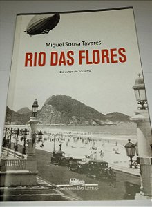 Rio das flores - Miguel Sousa Tavares