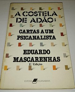 A Costela de Adão: Cartas a um Psicanalista - Eduardo Mascarenhas