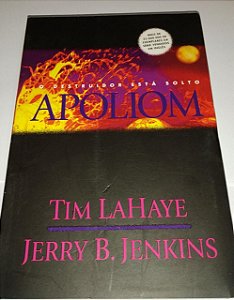 Apoliom - O Destruidor está solto - Deixados para trás - Tim Lahaye