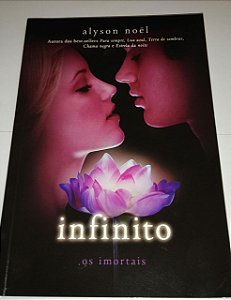Infinito - Alyson Noel - Os imortais  vol. 6