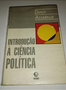 Introdução a ciência política - Darcy Azambuja