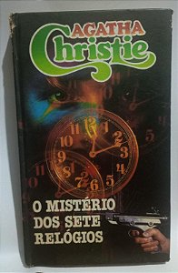 O mistério dos sete relógios - Agatha Christie