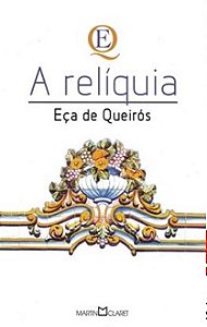 A Relíquia - Eça de Queirós - obra-prima de cada autor - Novo e lacrado