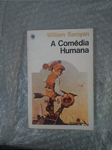 A Comédia Humana - William Saroyan