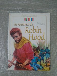 As Aventuras de Robin Hood - Howard Pyle (Grandes Clássicos)