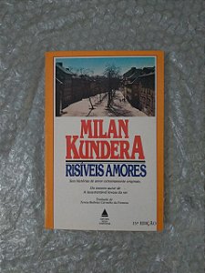 Risíveis Amores - Milan Kundera