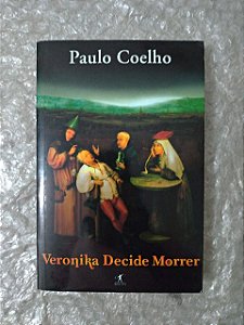 Veronika Decide Morrer - Paulo Coelho