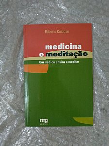 Medicina e Meditação - Roberto Cardoso