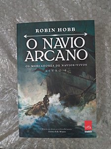 O Navio Arcano - Robin Hobb