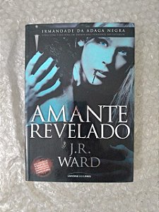 Amante Revelado - J. R. Ward