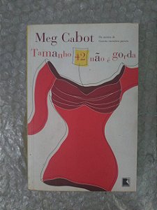 Tamanho 42 não é Gorda - Meg Cabot