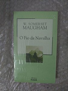 O Fio da Navalha - W. Somerset Maugham