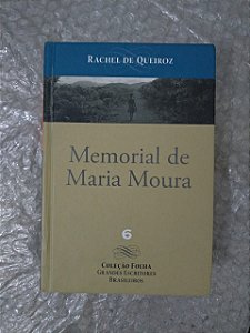 Memorial de Maria Moura - Rachel de Queiroz - Coleção Folha - Lacrado