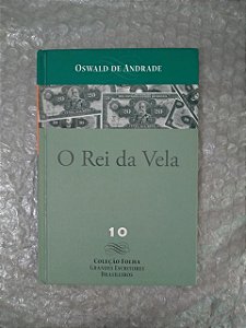 O Rei da Vida - Oswald de Andrade