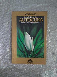 Guia Prático de Autocura - Munir Sabá