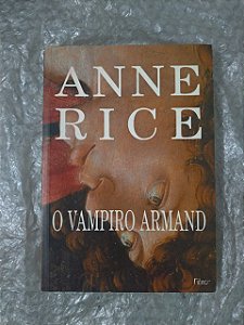 O Vampiro Armand - Anne Rice