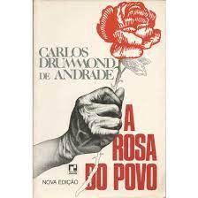 A Rosa do Povo - Carlos Drummond de Andrade (Poesia)