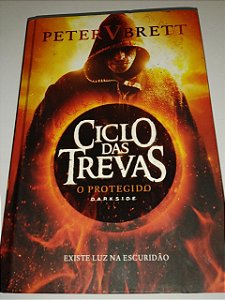 O cilo das trevas 1 - O Protegido - Peter V Brett - Darkside