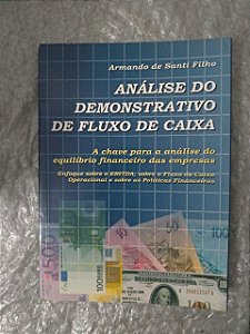 Análise do Demonstrativo de Fluxo de Caixa - Armando de Santi Filho
