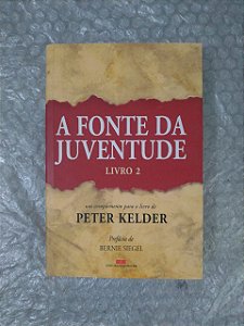A Fonte da Juventude - Peter Kelder  (Livro 2)