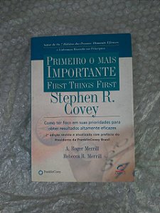 Primeiro o Mais Importante - Stephen R. Covey