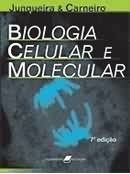 Biologia celular e molecular - Junqueira e Carneiro - 7ª edição