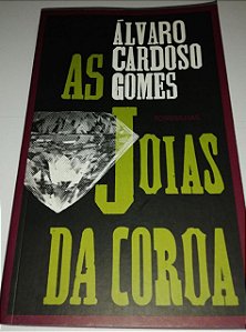 As jóias da coroa - Álvaro Cardoso Gomes