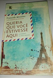 Queria que você estivesse aqui - Francesc Miralles