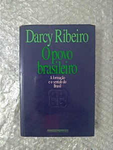 O Povo Brasileiro - Darcy Ribeiro