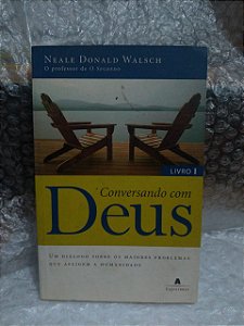 Conversando com Deus - Neale Donald Walsch (Livro1)