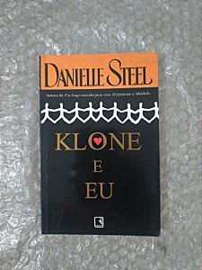 Klone e Eu - Danielle Steel