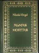 Almas Mortas - Nikolai Gógol - Ed. Abril (Capa Verde)