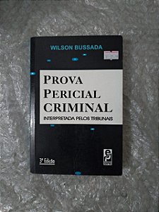 Prova Pericial Criminal - Wilson Bussada