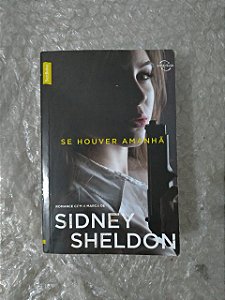 Se Não Houver Amanhã + Nada Dura Para Sempre - Sidney Sheldon (Vira-Vira)
