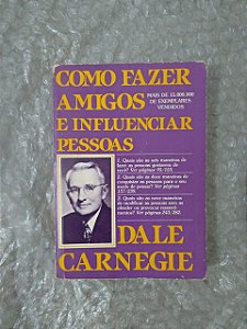 Como Fazer Amigos e Influenciar Pessoas - Dale Carnegie (grifos e marcas)