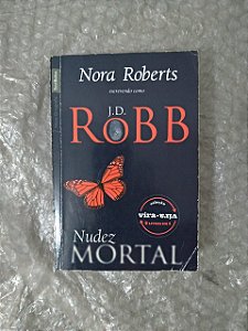 Nudez Mortal + Glória Mortal - Nora Roberts ( Vira-Vira )
