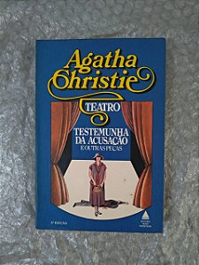 Testemunha da Acusação e Outras Peças - Agatha Christie (Teatro)