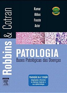 Patologia - Bases patológicas das doenças - Robbins e Cotran - 8 edição