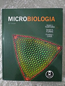 Microbiologia - Gerard J. Tortora, Berdell R. Funke e Christine L. Case