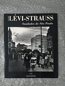 Saudades de São Paulo - Claude Lévi-Strauss