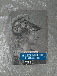 Alexandre o Grande  - Richard Stoneman