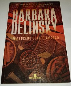 Um segredo doce e amargo - Barbara Delinsky