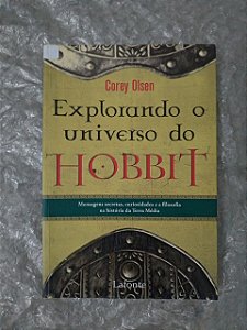 Explorando o Universo do Hobbit - Corey Olsen
